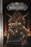 Warcraft: Lord of the Clans - Christie Golden - English Book - Thrall&#039;s Saga - Honor, Hatred, Hope - Azeroth History