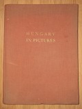 Hungary in Pictures (1952) - Carte Foto Eugen Iarovici, Coperta Brosata, 205x145x15mm, Romana/Engleza