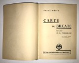 1936 Carte de bucate veche Sanda Marin, Lipsa Coperta Originala, Editie Princeps, Prima Editie, Editura Cartea Romaneasca, retetar, gastronomie