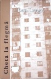 Cheta la Flegma Dan Lungu carte romana editura Ou Topos 1999 coperta necartonata stare buna