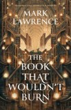 The Book That Wouldn&rsquo;t Burn : Book 1 - Editura SAS Gardners EU