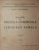 CURS DE POLITICA COMERCIALA SI LEGISLATIE VAMALA