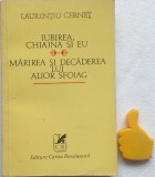 Iubirea, Chiajna si eu. Marirea si decaderea lui Alior Sfoiag Laurentiu Cernet