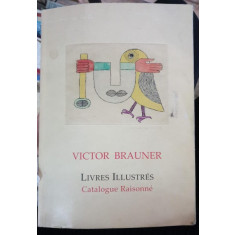 LIVRES ILLUSTRES /CATALOGUE RAISONNE - VICTOR BRAUNER