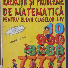 Exercitii si probleme de matematica clasele I-IV, editie noua, 380 pagini