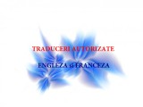 Traduceri autorizate engleza si franceza