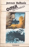 Juozas Baltusis - Omul de pe insula, roman beletristica romana, aparitie 1987, 238 pagini, format 13x20 cm, stare buna