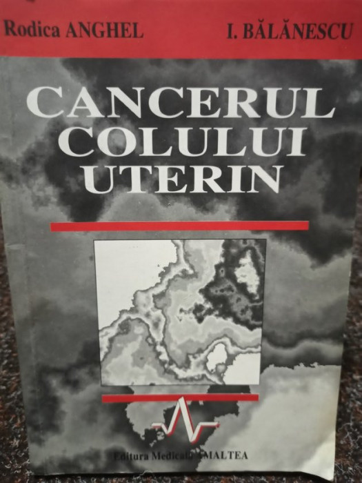 Rodica Anghel - Cancerul colului uterin (1996)