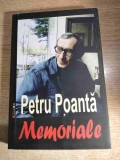 Petru Poanta - Memoriale - Volum alcatuit de Irina Petras (Editura Eikon, 2014)