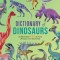 Dictionary of Dinosaurs: An Illustrated A to Z of Every Dinosaur Ever Discovered