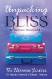 Unpacking Bliss: The Suitcase Theory of Life