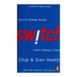 Switch: How to change things when change is hard