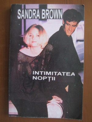 Sandra Brown - Intimitatea noptii foto