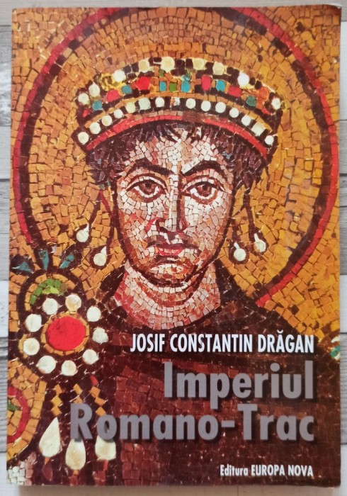 Imperiul Romano-Trac - Josif Constantin Dragan