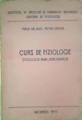 CURS DE FIZIOLOGIE (Fiziologia inimii, hemodinamica) - Petru Groza foto