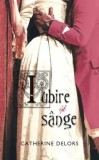 Cumpara ieftin Iubire si sange/Catherine Delors