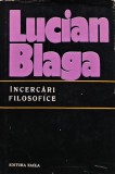 Incercari filosofice - 1977 - Lucian Blaga (AD230)