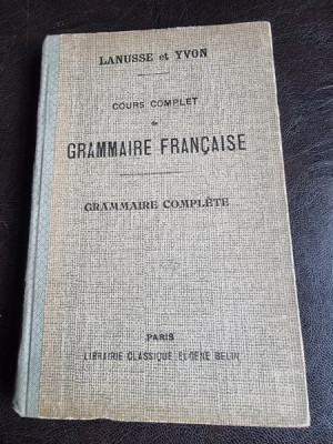 Cours complet de grammaire francaise, grammaire complete - Lanusse et Yvon foto