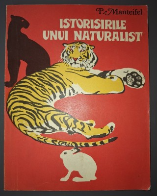 P. Manteifel&amp;nbsp;-&amp;nbsp;Istorisirile unui naturalist foto