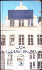 CASA BUDDENBROOK VOL.1 DECLINUL UNEI FAMILII-THOMAS MANN-342510