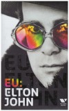 Elton John - Eu: Elton John - 131191, Pop