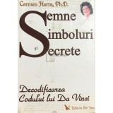 Carmen Harra - Semne, simboluri si secrete (Editia: 2006)