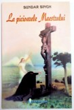 LA PICIOARELE MAESTRULUI de SUNDAR SINGH , 2000