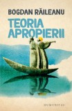 Teoria apropierii - Paperback brosat - Bogdan Răileanu - Humanitas
