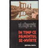 In timp ce Pamantul se-nvarte