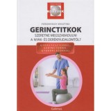 Gerinctitkok - Szeretne megszabadalni a nyak- &eacute;s der&eacute;kf&aacute;jdalomt&oacute;l? - Fe&ouml;venyessy Krisztina