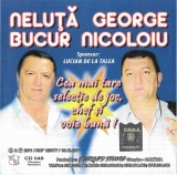 Neluță Bucur / George Nicoloiu - Cea Mai Tare Selectie De Joc, Chef Și Voie Buna, CD