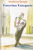 Patrick Modiano, Jean-Jacques Sempe - Caterina Categoric