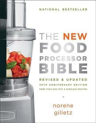 The New Food Processor Bible: 30th Anniversary Edition foto