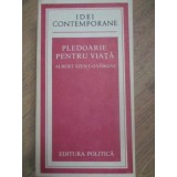PLEDOARIE PENTRU VIATA-ALBERT SZENT-GYORGYI-223969