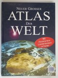 NEUER GROSSER , ATLAS DER WELT ( MARELE ATLAS AL LUMII ) , 2006 *TEXT IN LIMBA GERMANA