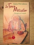 In Tara Miticilor: De sapte ori Caragiale- Ioana Parvulescu