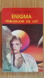 Enigma tablitelor de lut- Corneliu Sturzu