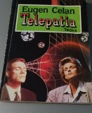 Telepatia - Eugen Celan, Editura Teora, 1993, 124 pagini - Carte paranormala in romana