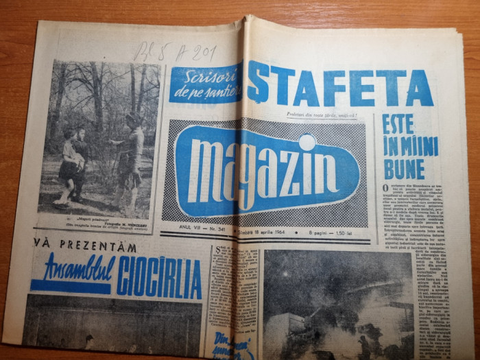 magazin 18 aprilie 1964-art. ansamblul ciocarlia,art. hunedoara,muzeul peles