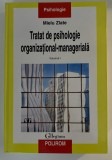 Tratat de psihologie organizațional-managerială - Vol. 1 &ndash; Mielu Zlate