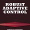 Robust Adaptive Controls
