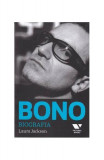 Bono. Biografia - Paperback brosat - Laura Jackson - Victoria Books