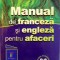 MANUAL DE FRANCEZA SI ENGLEZA PENTRU AFACERI de ILEANA CONSTANTINESCU, 2000