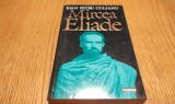 IOAN PETRU CULIANU - MIRCEA ELIADE - Editura Nemira, 1995, 319 p.