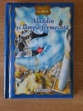 ALADIN SI LAMPA FERMECATA (RARA - 2008)