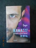 SEGA - NAMASTE. UN ROMAN DE AVENTURI SPIRITUALE IN NEPAL