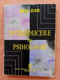 Introducere in psihologie. Aparut: Bucuresti, 1994 - Mielu Zlate