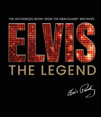 Elvis - The Legend: The Authorized Book from the Official Graceland Archive foto