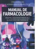 Manual de farmacologie pentru asistenti medicali si asistenti de farmacie/Crin Marcean, Vladimir-Manta Mihailescu