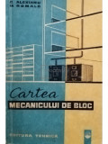 G. Alexianu - Cartea mecanicului de bloc (editia 1963)